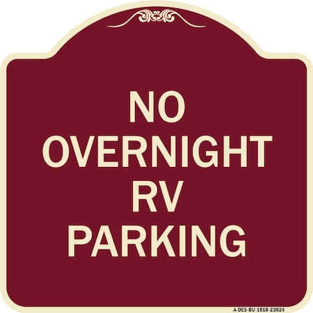 Signmission No Overnight RV Parking Heavy-Gauge Aluminum Architectural Sign, 18" x 18", BU-1818-23824 A-DES-BU-1818-23824